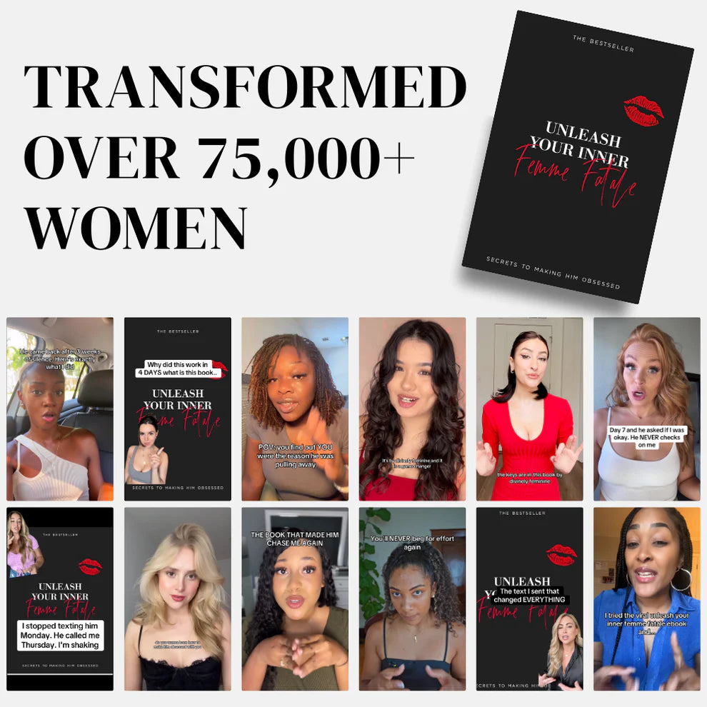 Unleash Your Inner Femme Fatale - Step by Step Guide To Making Him Obsessed